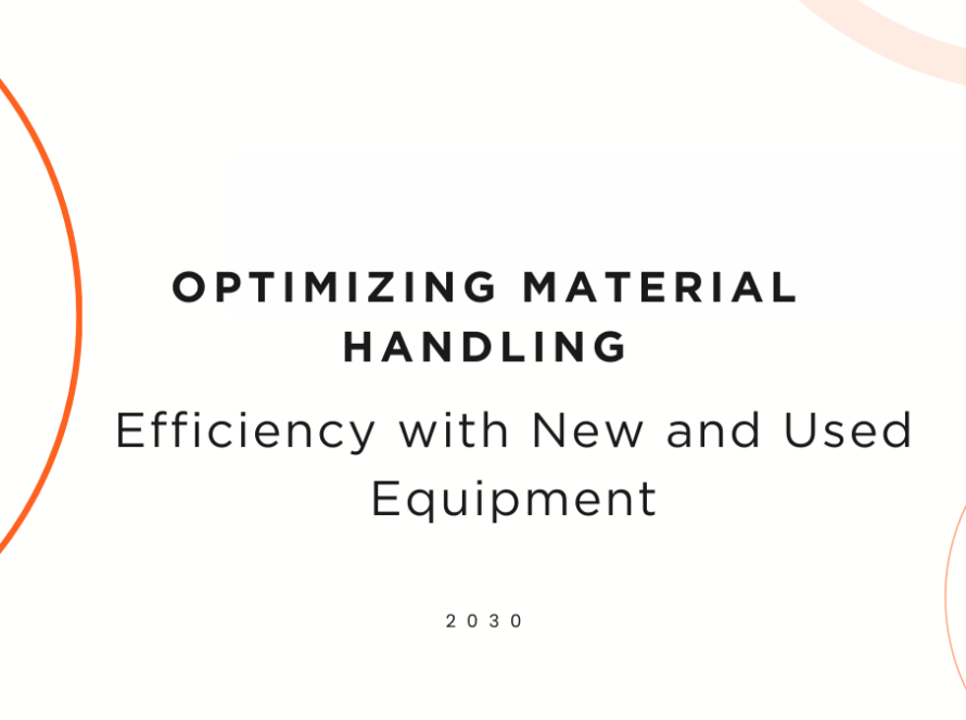 Optimizing Material Handling Efficiency with New and Used Equipment