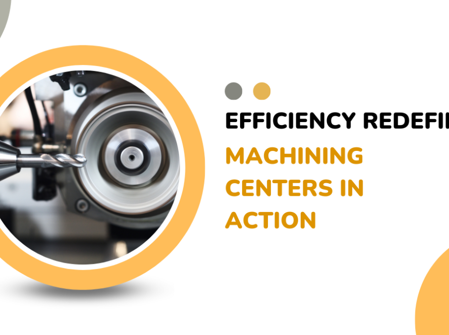 Efficiency Redefined_ Machining Centers in Action